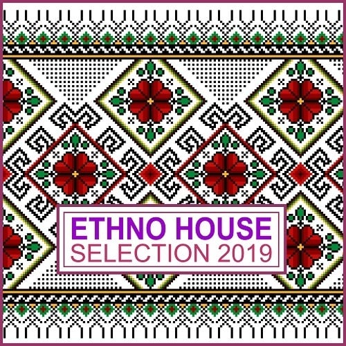 Various Artists, Atazar, Alessandro, Dj Oguz Sarac, The New Bisquits Project-Ethno House Selection 2019
