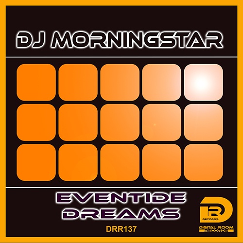 DJ Morningstar-Eventide Dreams