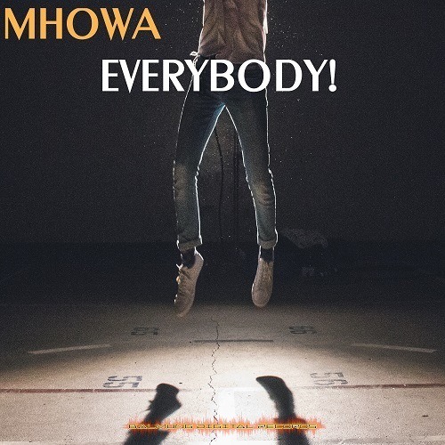 Mhowa-Everybody!