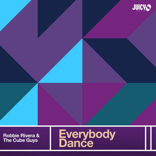Robbie Rivera & The Cube Guys-Everybody Dance