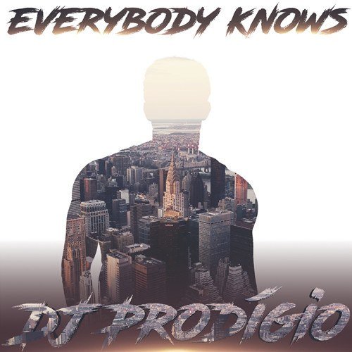 Dj Prodigio-Everybody Knows
