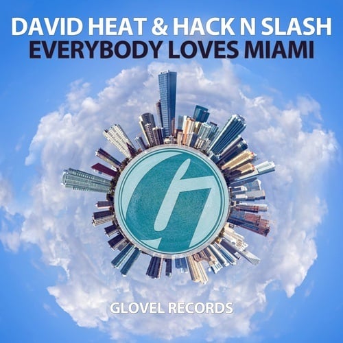 David Heat & Hack N Slash-Everybody Loves Miami (2015)