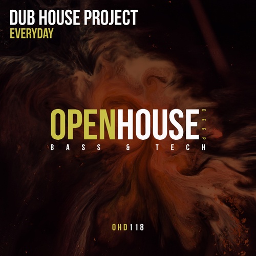 Dub House Project-Everyday