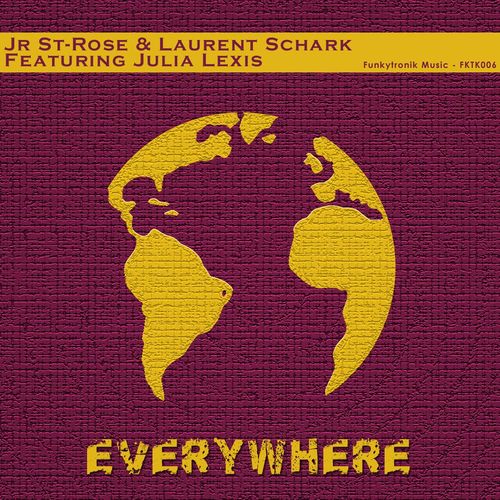 Jr St-rose & Laurent Schark Feat. Julia Lexis-Everywhere