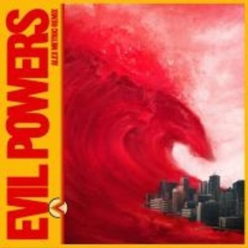 Bad Sounds, Alex Metric-Evil Powers (alex Metric Remix)