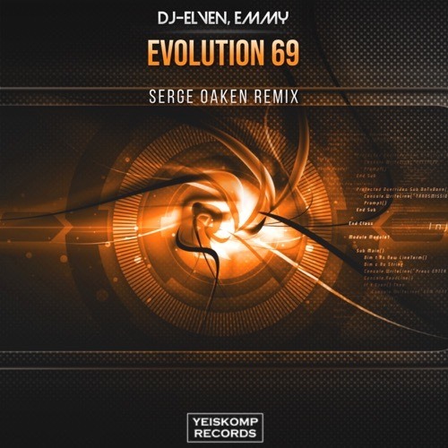 DJ-Elven, Emmy, Serge Oaken-Evolution 69 (serge Oaken Remix)