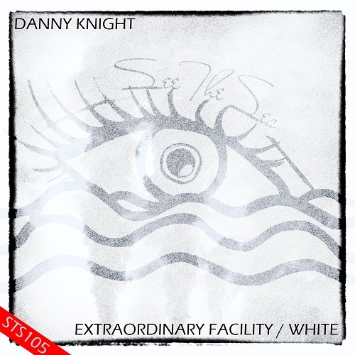 Danny Knight-Extraordinary Facility / White