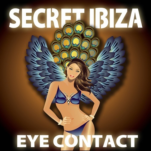 Secret Ibiza-Eye Contact