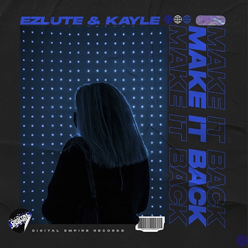 Ezlute & Kayle-Ezlute & Kayle - Make It Back