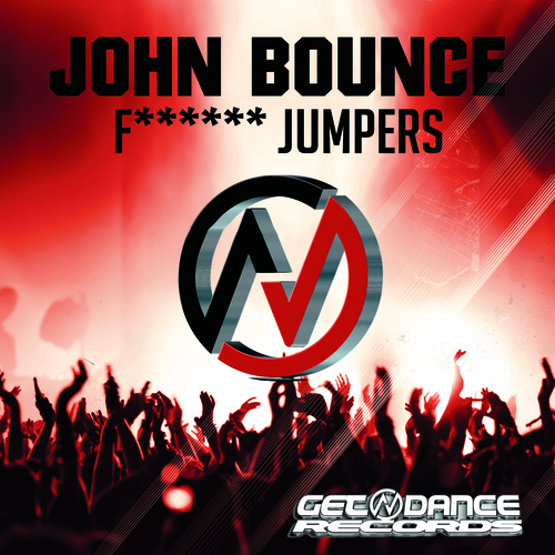 Dj John Bounce-F****** Jumpers Extended Mixes