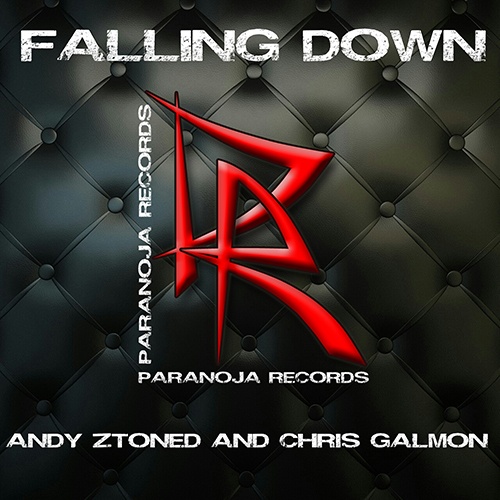 Andy Ztoned & Chris Galmon-Falling Down