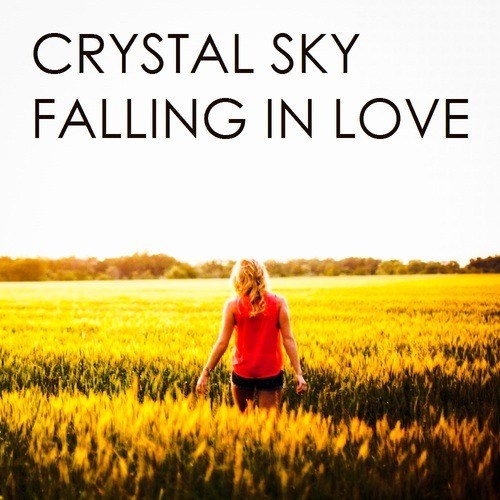 Crystal Sky-Falling In Love