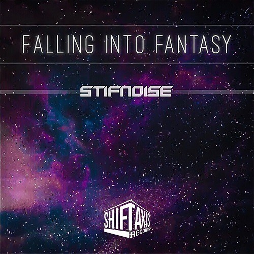Stifnoise-Falling Into Fantasy