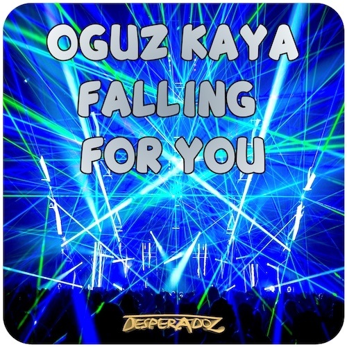 Oguz Kaya-Falling For You