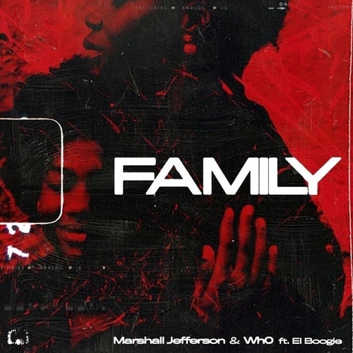 Marshall Jefferson & Wh0 Ft. El Boogie-Family