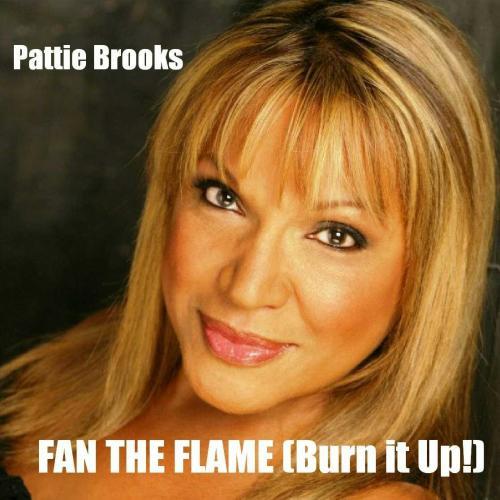 Pattie Brooks-Fan The Flame -burn It Up--