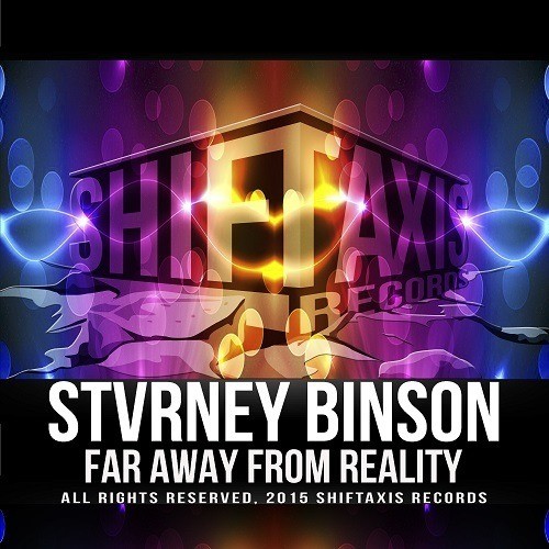 Stvrney Binson-Far Away From Reality