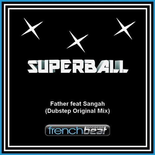 Superball Feat Sangah-Father