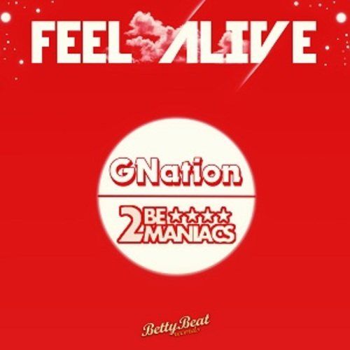 Gnation & 2bemaniacs-Feel Alive