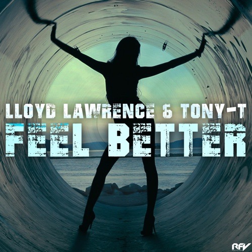 Lloyd Lawrence & Tony T-Feel Better