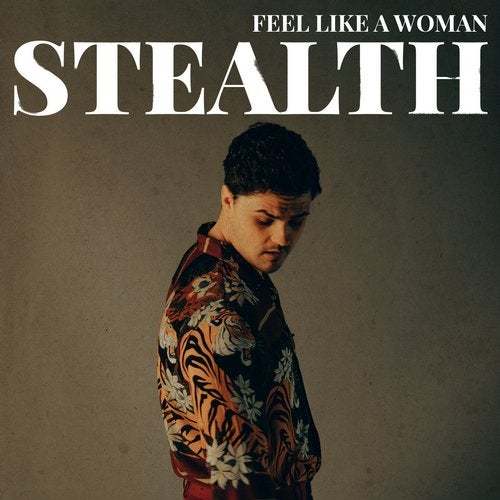 Stealth-Feel Like A Woman
