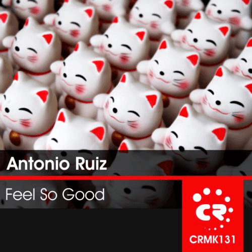 Antonio Ruiz Feat. Mary J.-Feel So Good