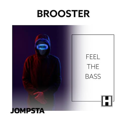 Brooster-Feel The Bass