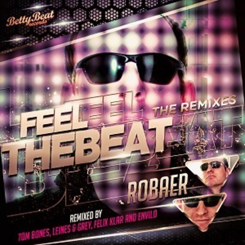 Robaer-Feel The Beat The Remixes