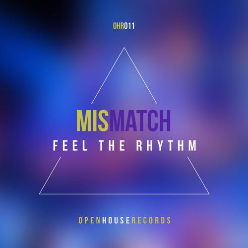 Mismatch-Feel The Rhythm