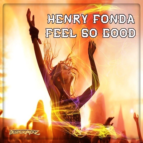 Henry Fonda-Feel So Good