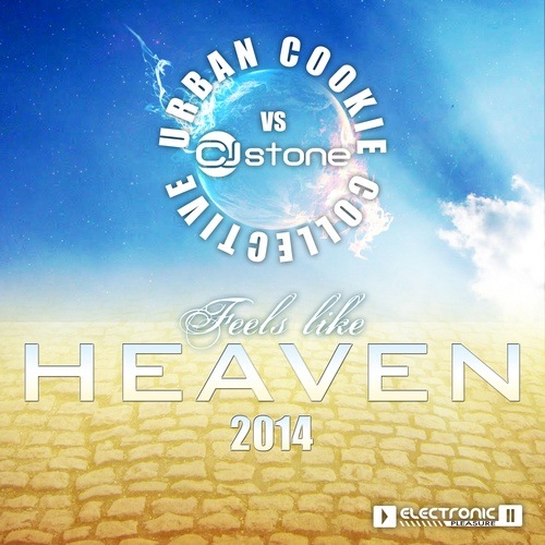 Urban Cookie Collective Vs Cj Stone-Feels Like Heaven 2014
