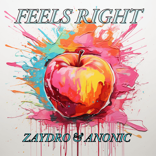 Zaydro, Anonic-Feels Right