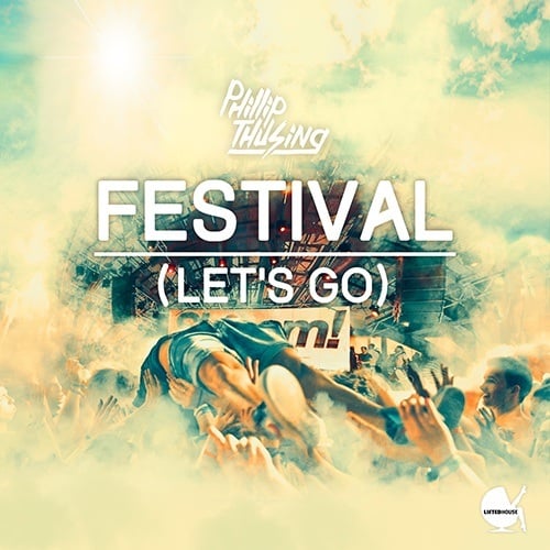 Phillip Thusing-Festival (let's Go)