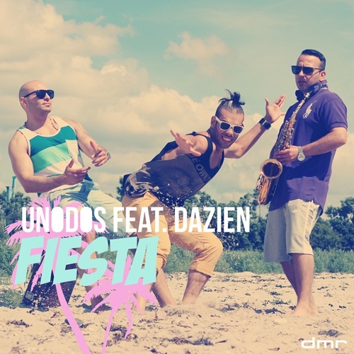 Unodos Feat. Dazien-Fiesta