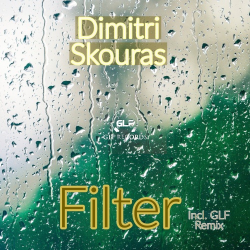 Dimitri Skouras, Glf-Filter (glf Remix)