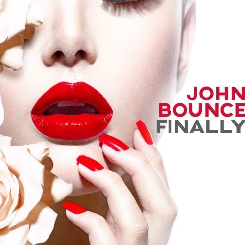 John Bounce-Finally