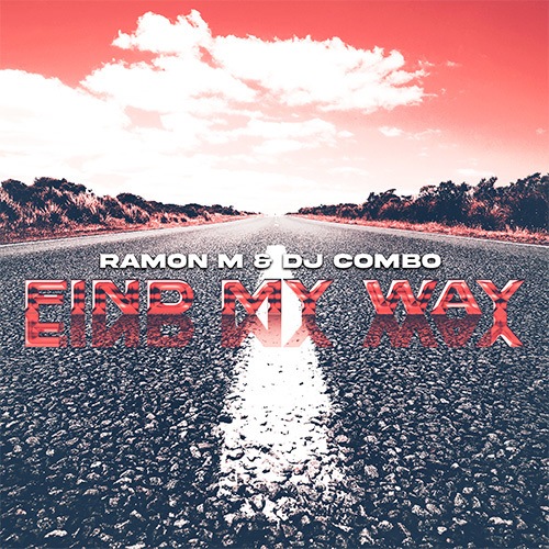 Dj Combo, RAMON M-Find My Way