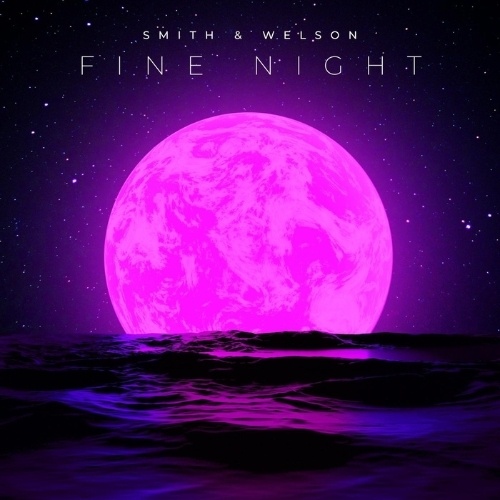 Smith & Welson, Dj Global Byte-Fine Night