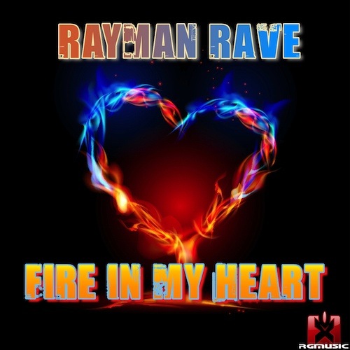 Rayman Rave-Fire In My Heart