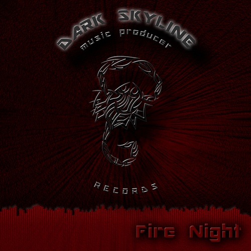 D@rk Skyline-Fire Night