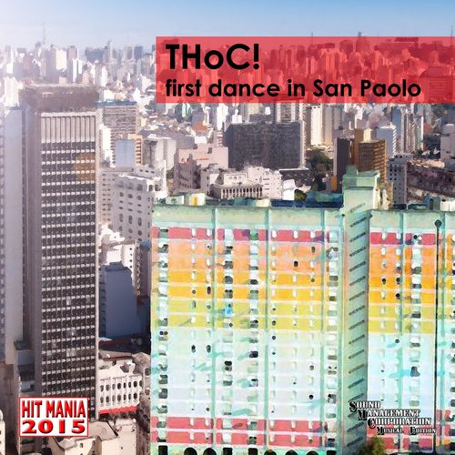 Thoc!-First Dance In San Paolo