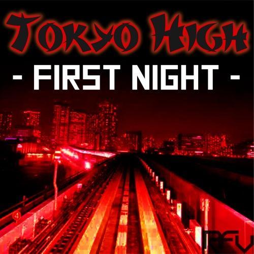 Tokyo High-First Night
