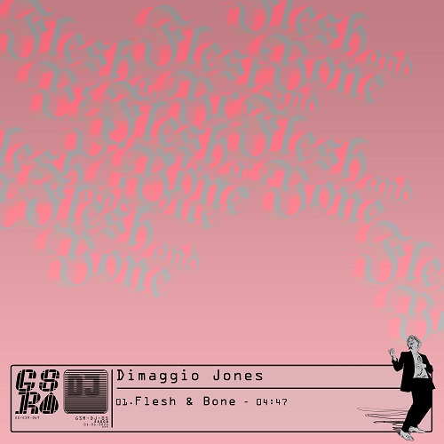 Dimaggio Jones-Flesh And Bone