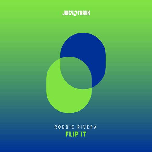 Robbie Rivera-Flip It
