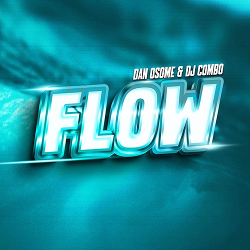 Dan Osome, Dj Combo-Flow