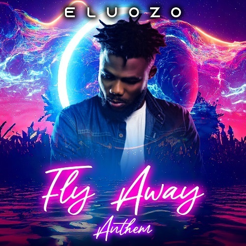 Eluozo-Fly Away Anthem