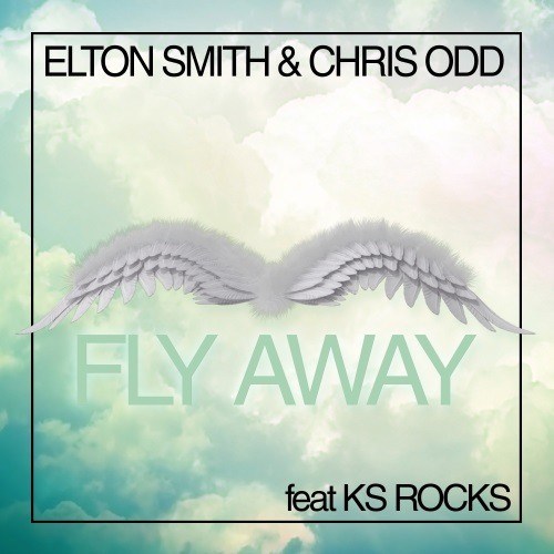 Elton Smith & Chris Odd Feat. Ks Rocks-Fly Away