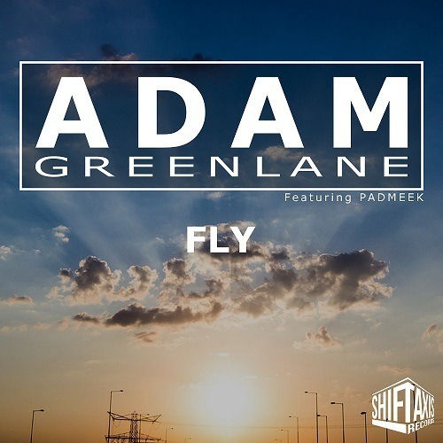 Adam Greenlane, Padmeek-Fly Feat. Padmeek