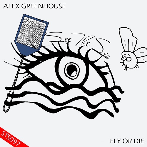 Alex Greenhouse-Fly Or Die
