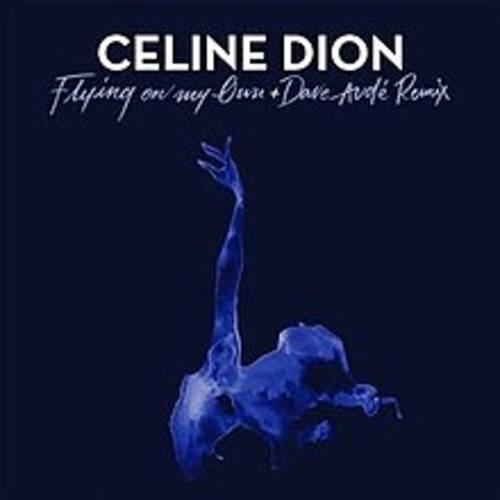 Celine Dion, Dave Aude-Flying On My Own
